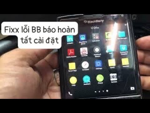 #1 Khắc phục lỗi Blackberry báo hoàn tất cài đặt . Balackberry passport Mới Nhất