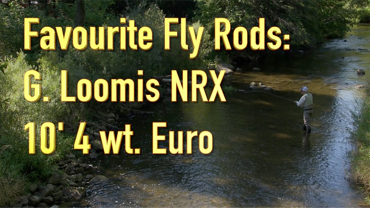 Favourite Fly Rods: the NRX 10' 4 wt Euro-nymphing rod 