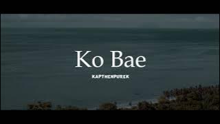 KapthenpureK - Ko Bae