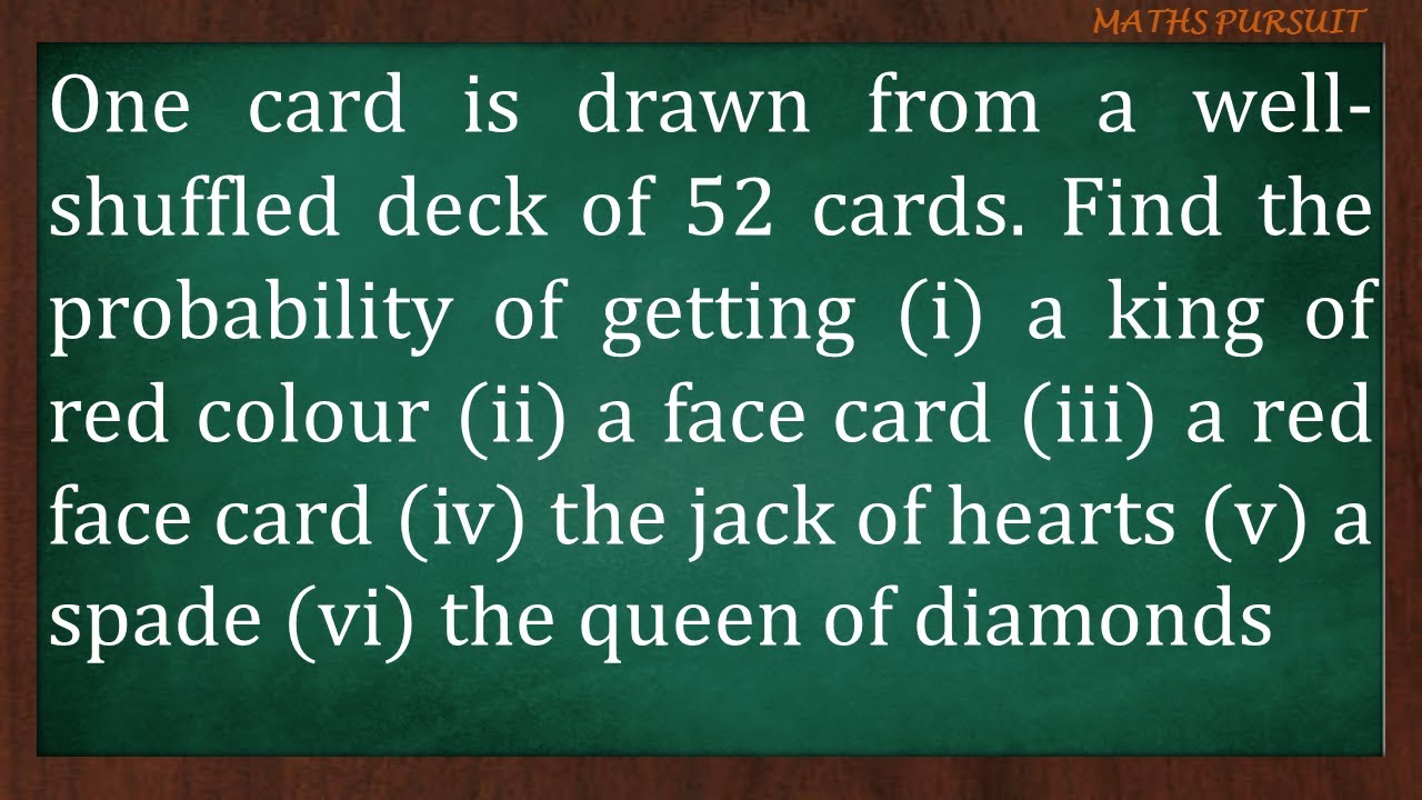 One Card Is Drawn From A Well shuffled Deck Of 52 Cards Find The one-card-is-drawn-from-a-well-shuffled-deck-of-52-cards-find-the