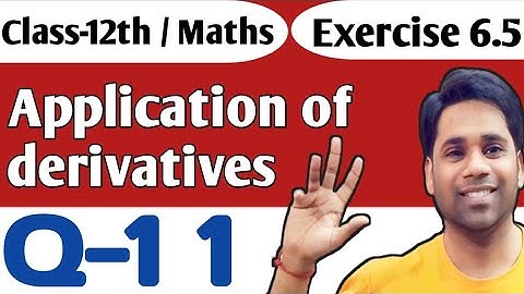 Class12 Ex 6.5 Q11 Math | Chapter6 Class12  Math | Q11 Ex 6.5 Class12 math | Ex 6.5 Q11 Class12 Math