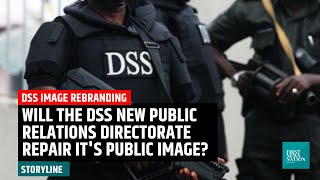 Will the new DSS Public Relations Directorate repair its image punchline news youtube