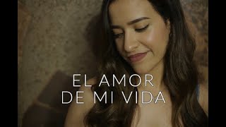 El Amor De Mi Vida - Natalia Aguilar / La Adictiva