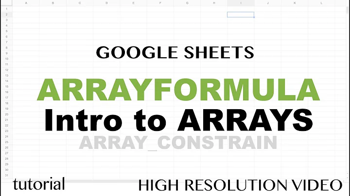 Google Sheets ARRAYFORMULA, Introductions to Arrays, ARRAY_CONSTRAIN, SORT Functions Tutorial