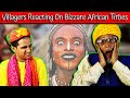 Villagers Reacting On African Tribes ! Tribal People React On African Tribes