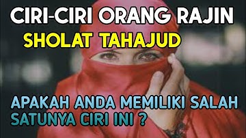 BEGINILAH Ciri-Ciri orang rajin tahajud yang orang tidak banyak yang tahu, No. 4 Luar Biasa
