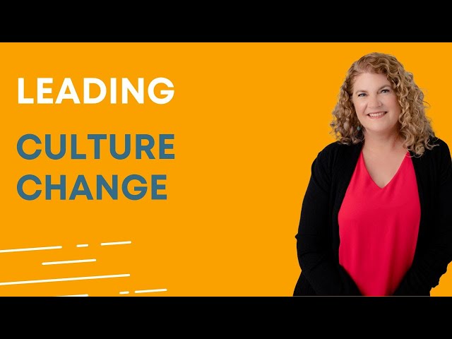 Tips for Leading Culture Change