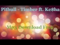 download Pitbull - Timber ft. Ke$ha Mp3 Download Free - Mp34freeDwnld download Pitbull - Timber ft. Ke$ha Mp3 Download Free - Mp34freeDwnld