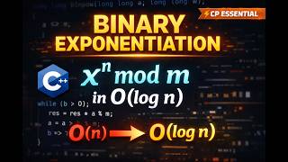 Binary Exponentiation Explained | Fast Power, Modulo & Fibonacci in C++