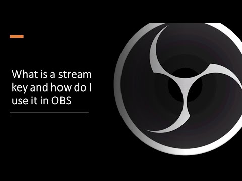 What is a stream key and how do you add it to OBS