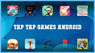 Best 10 Tap Tap Games Android Android Apps screenshot 5