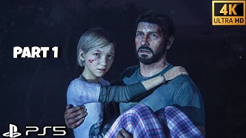 (PS5) The Last of Us Part 1 Remake Walkthrough Gameplay PART 1 Full Game [4K 60FPS] No Commentary