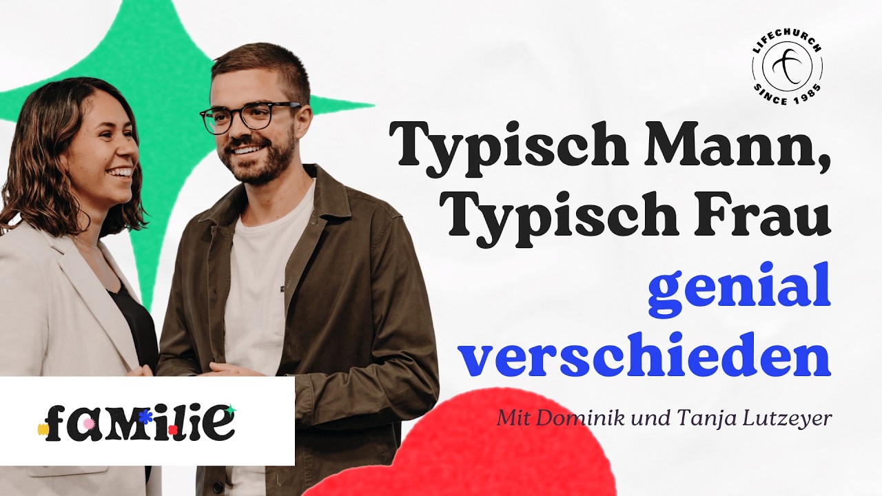 Familie - Typisch Mann, typisch Frau |  Dominik und Tanja Lutzeyer