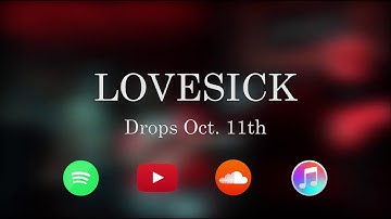 LOVESICK (Oct. 11th) [All Streaming Platforms]