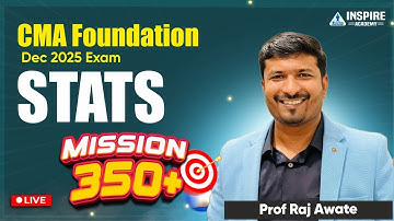 CMA Foundation Mission 350+ | Stats Lec 13 For Dec 25 Exam By Prof Raj Awate
