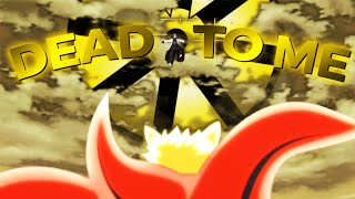 Dead To Me - Baryon Mode Naruto - Especial 100 Subs Amvedit