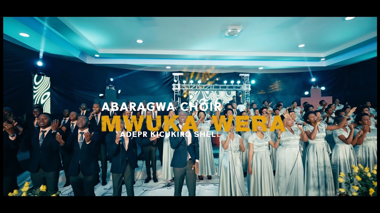 MWUKA WERA - ABARAGWA CHOIR |ADEPR KICUKIRO SHELL (Official video)