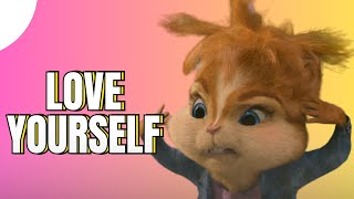 Love Yourself - Justin Bieber | Alvin and the Chipmunks