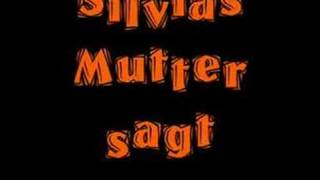 Video thumbnail of "Silvias Mutter sagt"