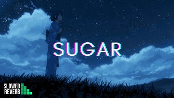 Robin Schulz - Sugar (feat. Francesco Yates) (Slowed + Reverb)