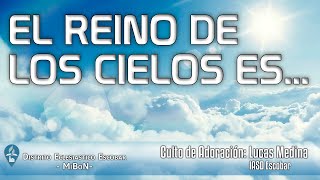Sermón - Lucas Medina - "El Reino de los Cielos es..." - YouTube