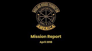 Hogs and Heroes - Mission Report April 2018