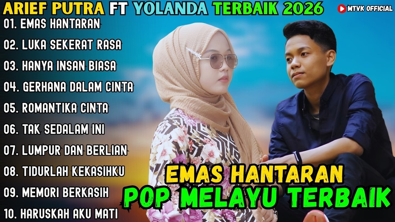 EMAS HANTARAN - LUKA SEKERAT RASA | ALBUM ARIEF Ft YOLLANDA FULL ALBUM POP MELAYU TERBARU 2026