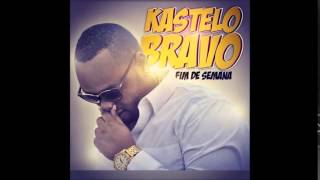 Kastelo Bravo - Fim de Semana