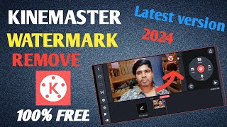 How to remove kinemaster watermark 2024 || kinemaster ka logo kaise hataye 2024 || new tricks