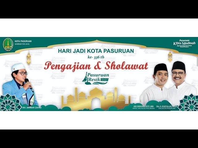 🔴 LIVE  KH ANWAR ZAHID | HARI JADI KOTA PASURUAN class=