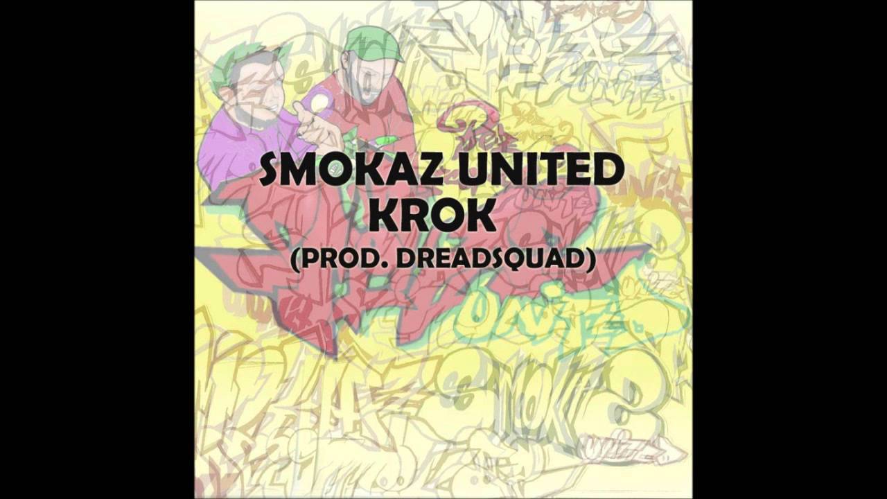 06. Smokaz United - Krok (prod. Dreadsquad) OFFICIAL AUDIO