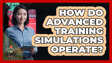 How Do Advanced Training Simulations Operate?