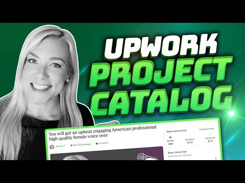 Upwork Project Catalog Tutorial: How to Create Projects to Get More Job Offers as a Freelancer