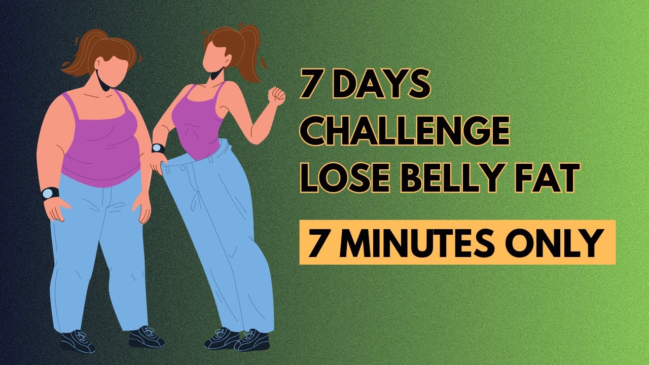 7-Minute Workout for 7 Days to Lose Belly Fat – No Equipment! - YouTube