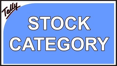 How to maintain & use Stock Category in Tally ERP | nict