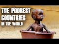 THE POOREST COUNTRIES IN THE WORLD 2022