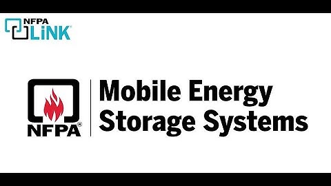 Use NFPA LiNK® to Find Mobile Energy Storage Systems (ESS) Guidelines