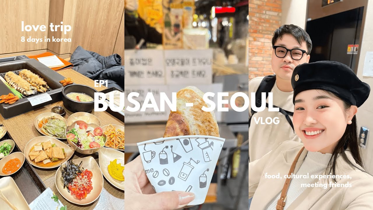 [ TRAVEL VLOG ] #7 8 Ngày Du Lịch Tự Túc Busan-Seoul ( Part1 )