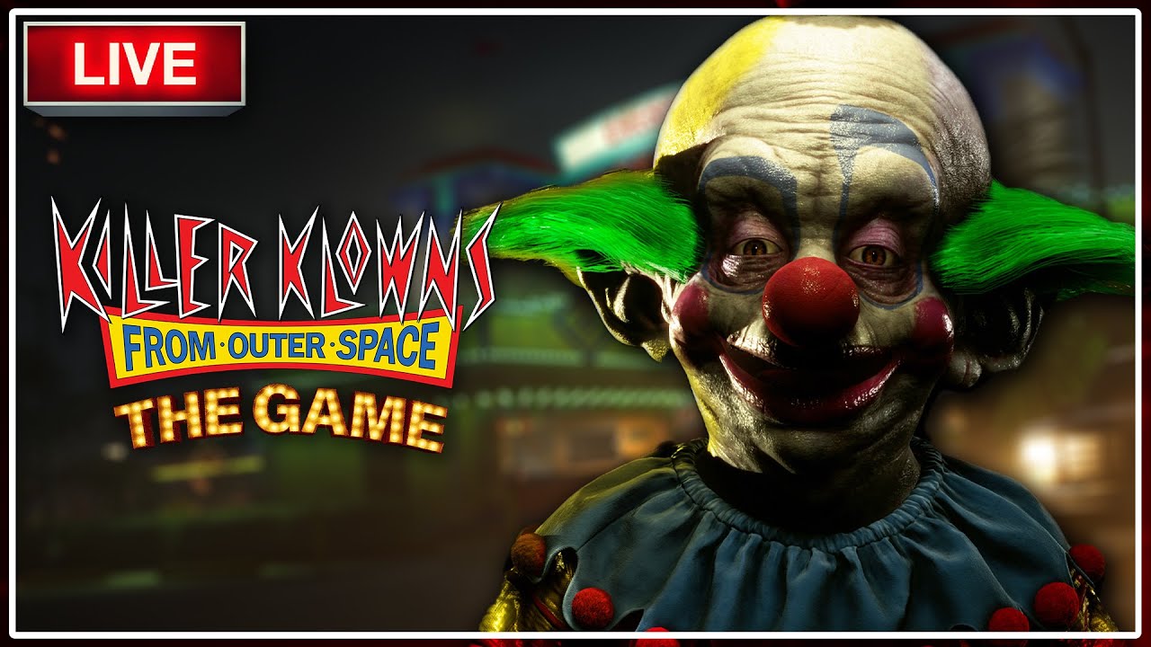 🔴LIVE Gameplay! |Killer Klowns From Outer Space: The Game | Interactive Streamer