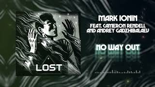 Mark Ionin - No Way Out (ft.  Cameron Rendell and Andrey Gadzhibalaev)