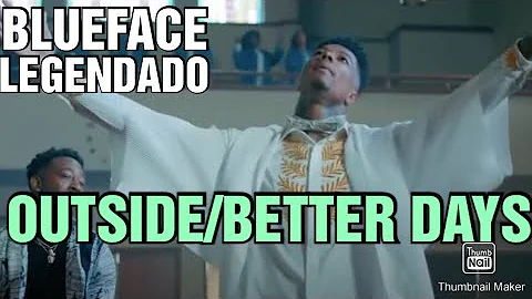 Blueface - Outside (Better Days) feat. OG Bobby Billions (LEGENDADO)