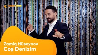 Zamiq Hüseynov - Coş Dənizim