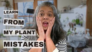 Avoid These Plant Mistakes I Made as a Beginner!