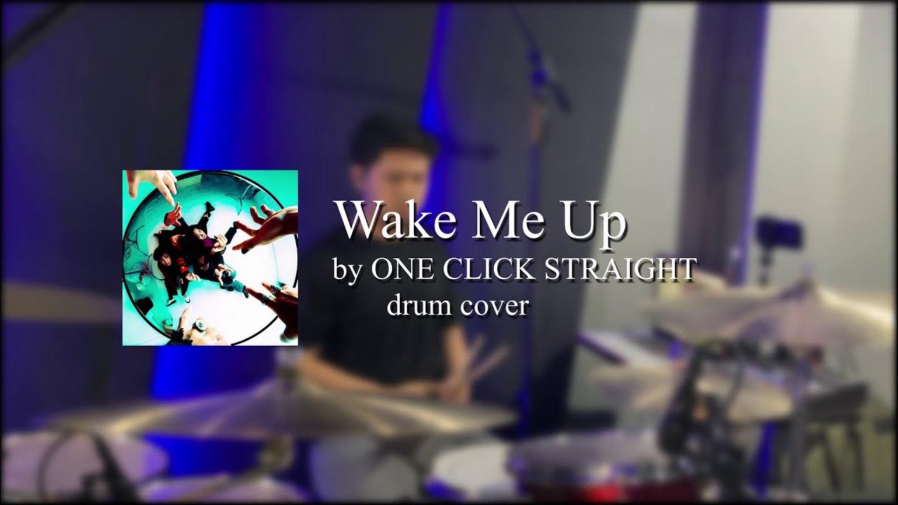 Wake me up One Click Straight DRUM COVER YouTube
