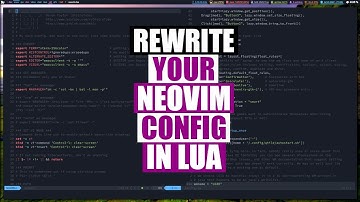 Configuring Neovim With Lua (It