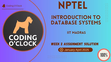 NPTEL Introduction to Database Systems Week 2 Assignment Solution January - April 2025 IIT Madras