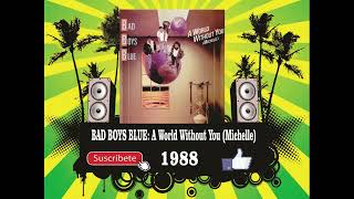 Bad Boys Blue - A World Without You (Michelle) (Radio Version)