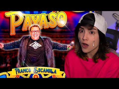 REACCIÓN a MONÓLOGO PAYASO de FRANCO ESCAMILLA *TERMINÉ LLORANDO*
