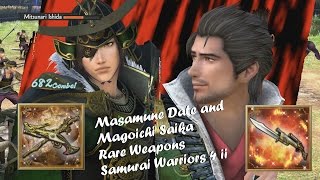 Masamune Date and Magoichi Saika Rare Weapons - Samurai Warriors 4 II