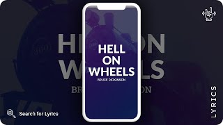 Bruce Dickinson - Hell On Wheels (Lyrics for Mobile)